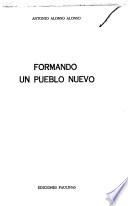Formando un pueblo nuevo