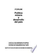 Forum Política Minera y Desarrollo del País