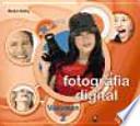Fotografía digital. Volumen 2