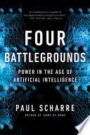 Four Battlegrounds: Power in the Age of Artificial Intelligence