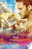 Francesco: El Maestro del Amor