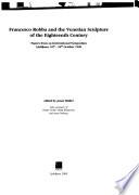 Francesco Robba and the Venetian Sculpture of the Eighteenth Century