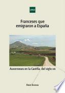 Franceses que emigraron a España. Auverneses en la Castilla del siglo XIX