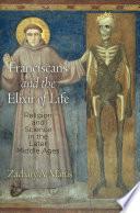 Franciscans and the Elixir of Life