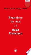 Francisco de Asís y el Papa Francisco