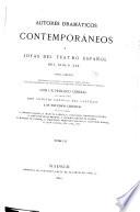 Francisco Martinez de la Rosa. Edipo. Tomás Rodriguez Rubi. El granfilón! Manuel Bréton de los Herreros. Mu ́rete y Veras...! Antonio Gil de Zárate. Guzmán el Bueno. Gaspar Nuñez de Arce. El haz de lefia. Adelardo López de Ayala. Lonsuelo. Manuel Tamayo y Baus. Un drama Nuevo. Jose Echegaray ó locura o santidad