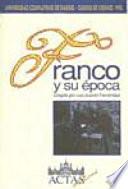 Franco y su época