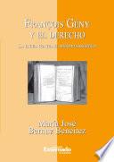 François Gény y el Derecho. La lucha contra el método exegético