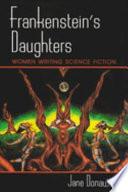 Frankenstein's Daughters