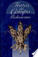 Frutos del campo michoacano
