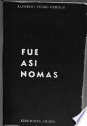 Fue así nomás