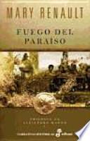 Fuego del paraíso (trilogía de Alejandro Magno I)