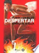 Fuego en el 23: Despertar