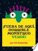¡fuera de Aquí, Horrible Monstruo Verde!