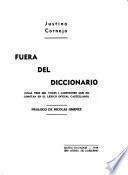Fuera del diccionario (unas tres mil voces i acepciones que no constan en el léxico oficial castellano)
