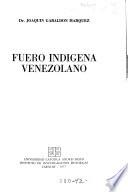 Fuero indígena venezolano: Gabaldón Márquez, J. Período de la Colonia, 1552