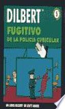 Fugitivo de la Policia Cubicular