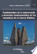 Libro Fundamentos de la democracia y derechos fundamentales de los miembros de la Fuerza Pública