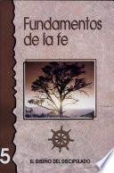 Fundamentos de la Fe = Foundations for Faith
