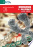 Fundamentos de Psicobiología. Libro de Práctica I.