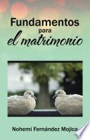 Fundamentos Para El Matrimonio