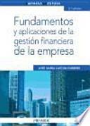 Fundamentos y aplicaciones de la gestión financiera de la empresa