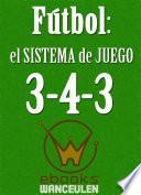 Fútbol el sistema de juego 3-4-3