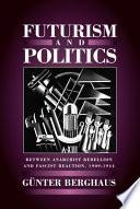 Futurism and Politics
