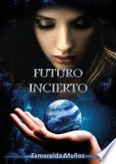 Futuro incierto