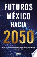 Futuros México hacia 2050