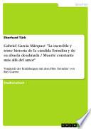 Gabriel García Márquez: 'La increible y triste historia de la cándida Eréndira y de su abuela desalmada