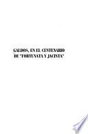 Galdós, en el centenario de Fortunata y Jacinta