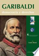 Garibaldi. Democracia y derechos