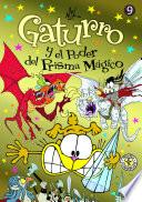 Gaturro 9. Gaturro y el poder del prisma mágico (Fixed Layout)