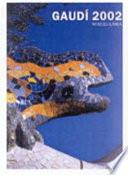 Gaudí 2002