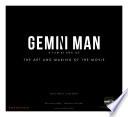 Libro Gemini Man - The Art and Making of the Film