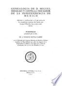 Genealogia de D. Miguel Hidalgo y Costilla, iniciador de la independencia de México