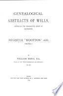 Genealogical Abstracts of Wills Proved in the Prerogative Court of Canterbury