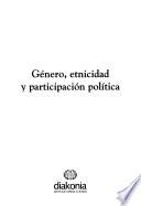 Género, etnicidad y participación política