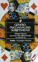 Género, psicoanálisis, subjetividad