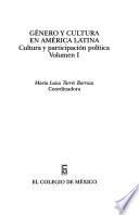 Género y cultura en América Latina: Cultura y participación política