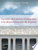 Génesis del ideario franquista o la descerebración de España