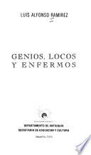 Genios, locos y enfermos