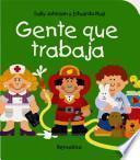 Gente Que Trabaja/ People at Work