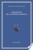 Geografía de la España morisca