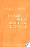 Geografía de las prácticas científicas