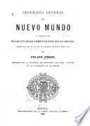 Geografía general del Nuevo mundo y particular de cada uno de los paises y colonias que lo componen