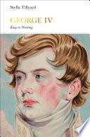 George IV (Penguin Monarchs)