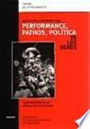 Geschlechter, Performance - Pathos - Politik