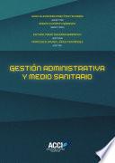 Gestión administrativa y medio sanitario